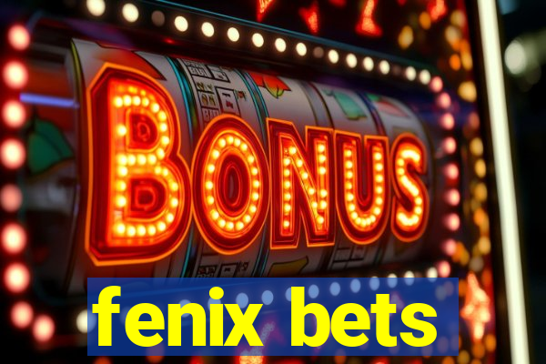 fenix bets